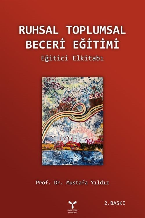 Ruhsal Toplumsal Beceri Eğitimi | Umuttepe Yayınları (Ciltsiz)