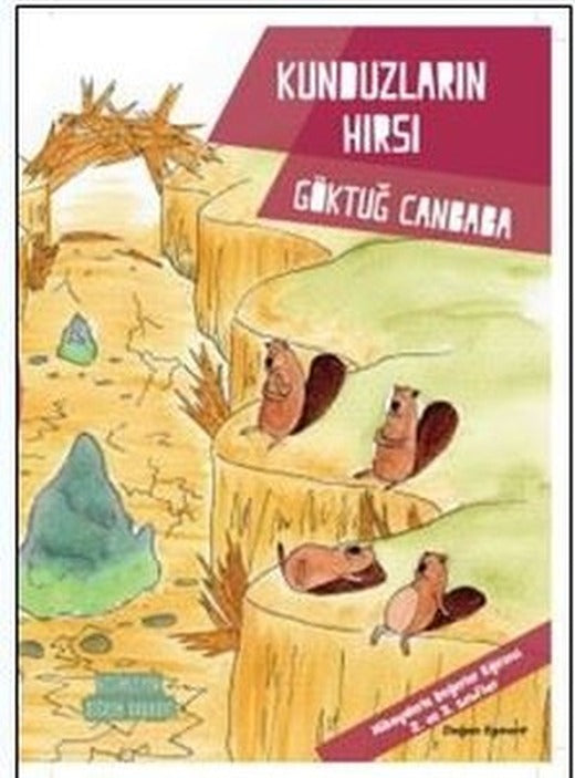Kunduzların Hırsı-Değerler Serisi | Doğan ve Egmont Yayıncılık