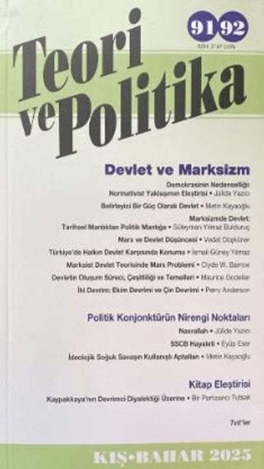Teori ve Politika Dergisi Sayı: 91 - 92 Kış - Bahar 2025 | Teori ve Politika Dergisi Yayınları (Ciltsiz)