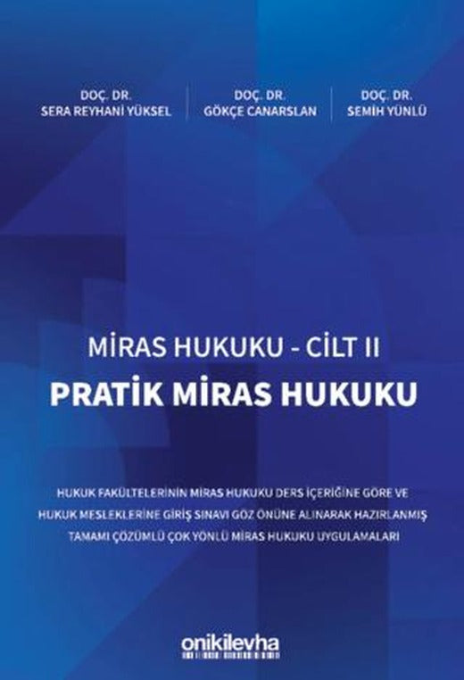 Miras Hukuku Cilt - II Pratik Miras Hukuku | On İki Levha Yayınları (Ciltsiz)