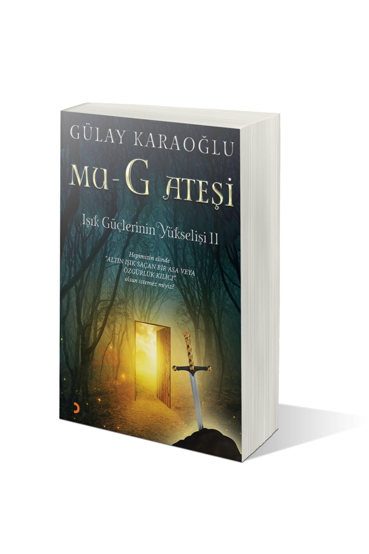 Mu-G Ateşi - Işık Güçlerinin Yükselişi 2