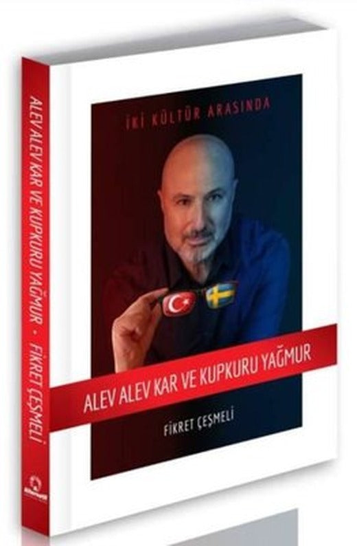 Alev Alev Kar ve Kupkuru Yağmur | Alternatif Yayınları