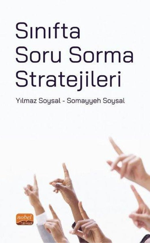 Sınıfta Soru Sorma Stratejileri | Nobel Bilimsel Eserler (İnce Kapak)