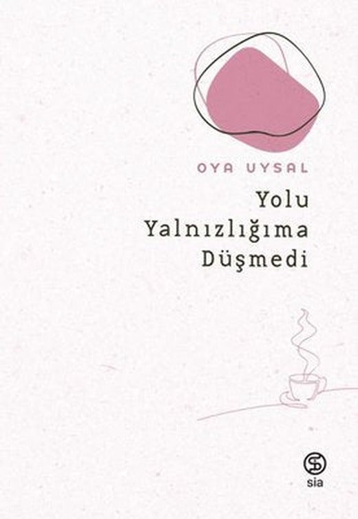 Yolu Yalnızlığıma Düşmedi | Sia