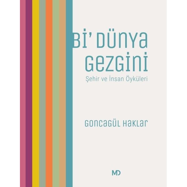 Bi' Dünya Gezgini-Şehir ve İnsan Öyküleri
