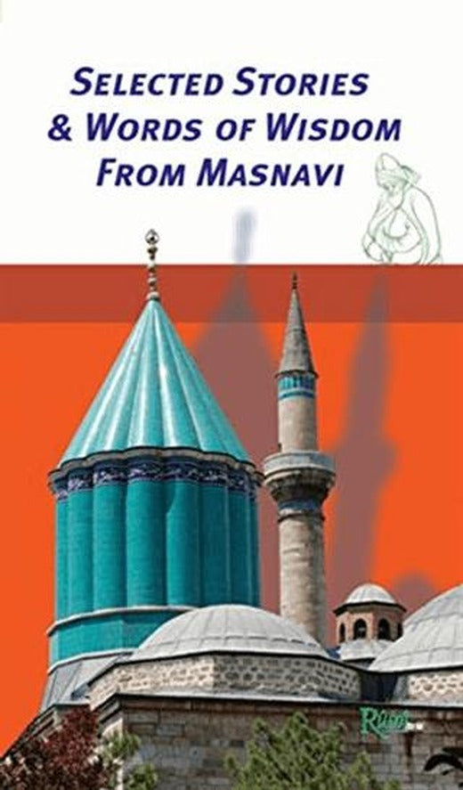 Selected Stories - Words of Wisdom from Masnavi | Rumi Yayınları (Ciltsiz)