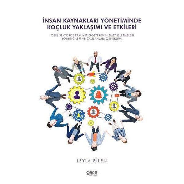 İnsan Kaynakları Yönetiminde Koçluk Yaklaşımı ve Etkileri | Gece Kitaplığı (İnce Kapak)