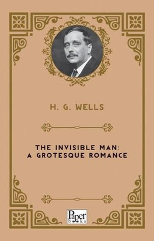 The Invisible Man: A Grotesque Romance | Paper Books (İnce Kapak)