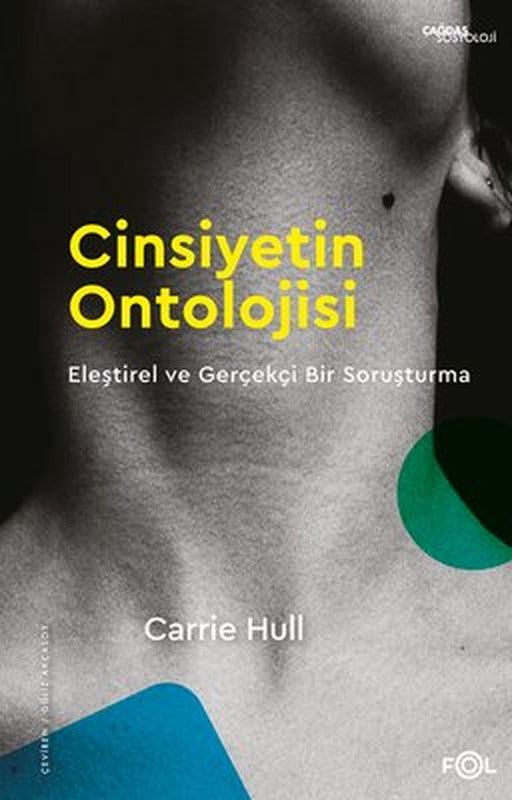 Cinsiyetin Ontolojisi - Eleştirel ve Gerçekçi Bir Soruşturma | Fol Kitap