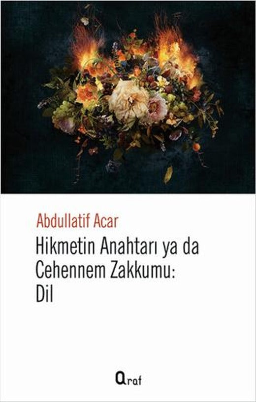 Hikmetin Anahtarı Yada Cehennem Zakkumu: Dil