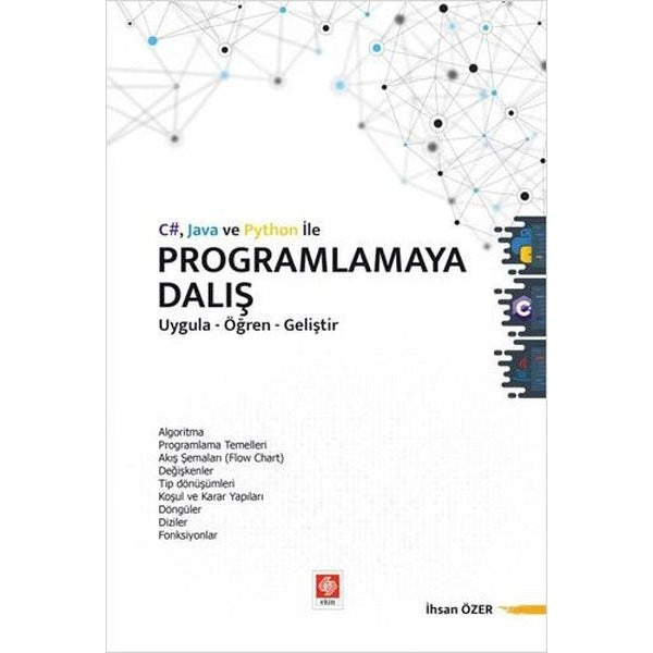 C# Java ve Python ile Programlamaya Dalış Uygula-Öğren-Geliştir | Ekin Basım Yayın (İnce Kapak)
