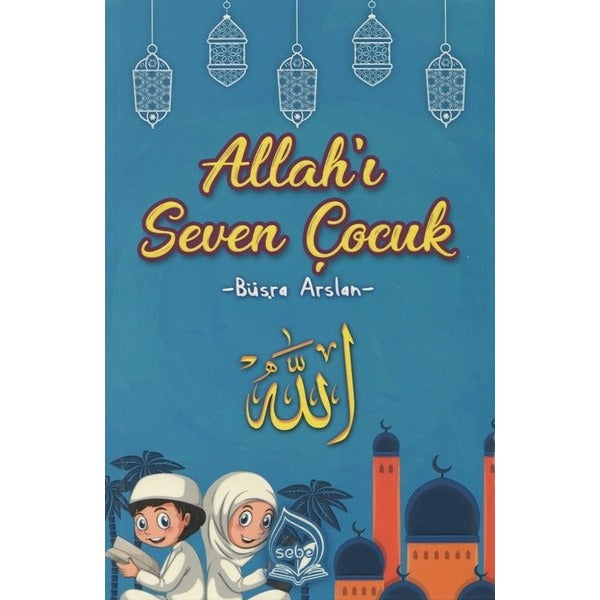Allah'ı Seven Çocuk