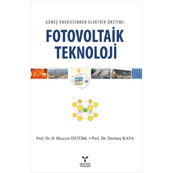 Güneş Enerjisinden Elektrik Üretimi Fotovoltaik Teknoloji | Umuttepe Yayınları (Ciltsiz)