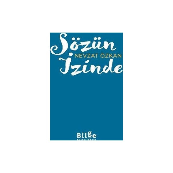 Sözün İzinde | Bilge Kültür Sanat (İnce Kapak)