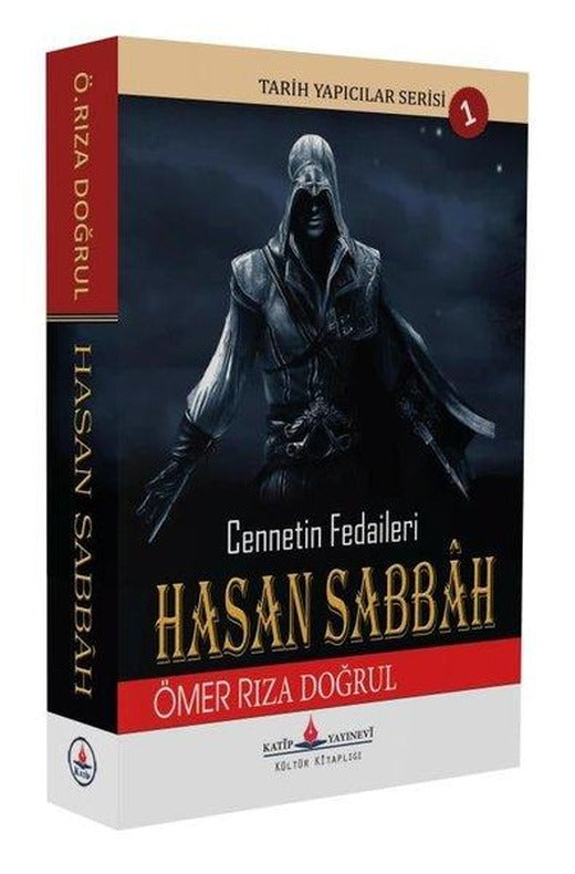 Cennetin Fedaileri Hasan Sabbah | Katip Yayınevi (İnce Kapak)