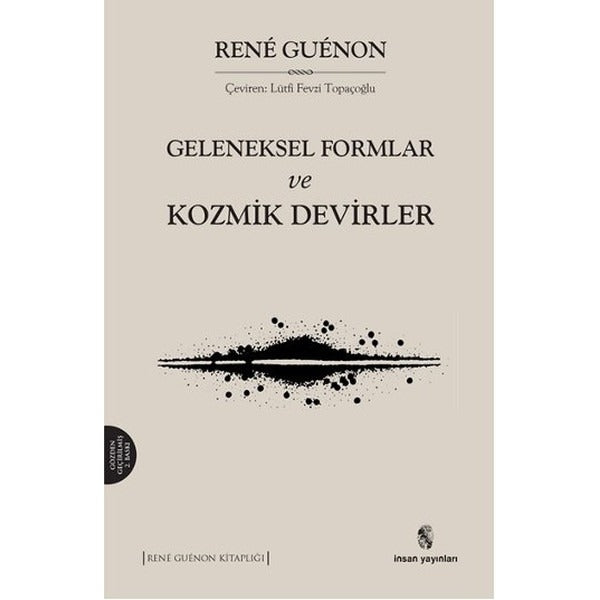 Geleneksel Formlar ve Kozmik Devirler | İnsan Yayınları (İnce Kapak)