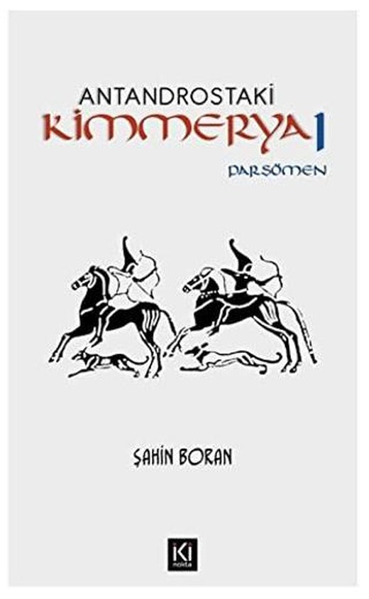 Antandrostaki Kimmerya 1 | İki Nokta Kitabevi (Ciltsiz)