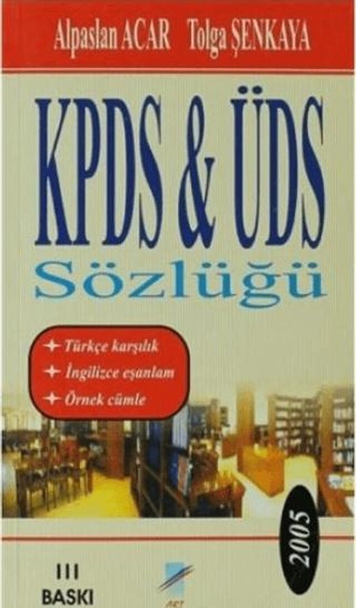 2005 KPDS ve ÜDS Sözlüğü | Art Basın Yayın Hizmetleri (Ciltsiz)
