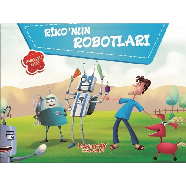 Riko'nun Robotları | Yumurcak Yayınları (İnce Kapak)