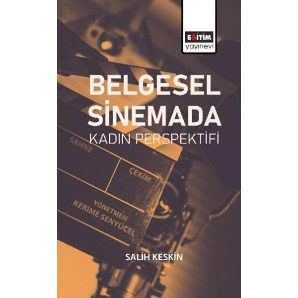 Belgesel Sinemada Kadın Perspektifi | Eğitim Yayınevi (İnce Kapak)
