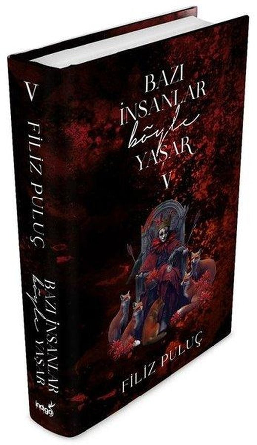 Bazı İnsanlar Böyle Yaşar 5 | İndigo Kitap (Ciltli)