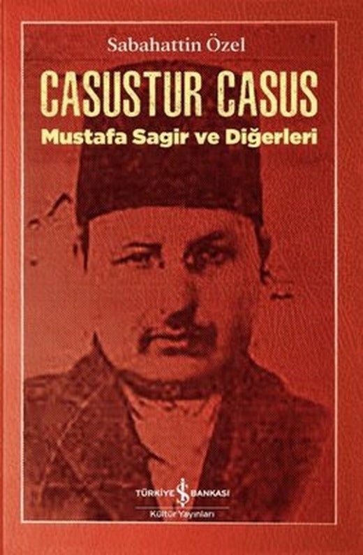 Casustur Casus - Mustafa Sagir ve Diğerleri | İş Bankası Kültür Yayınları