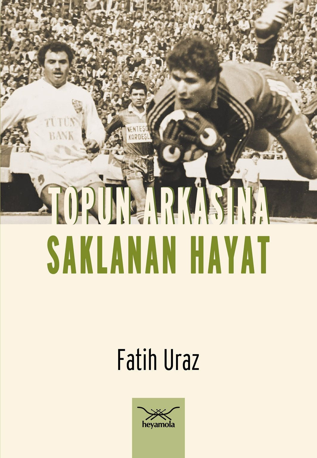 Topun Arkasına Saklanan Hayat