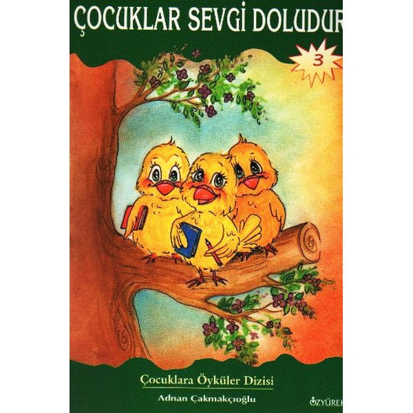 Çocuklar Sevgi Doludur | Özyürek Yayınevi (İnce Kapak)