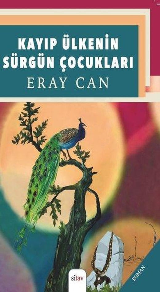 Kayıp Ülkenin Sürgün Çocukları | Sitav yayınevi (İnce Kapak)