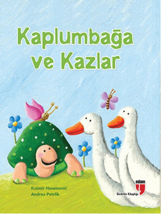 Kaplumbağa ve Kazlar | Edam