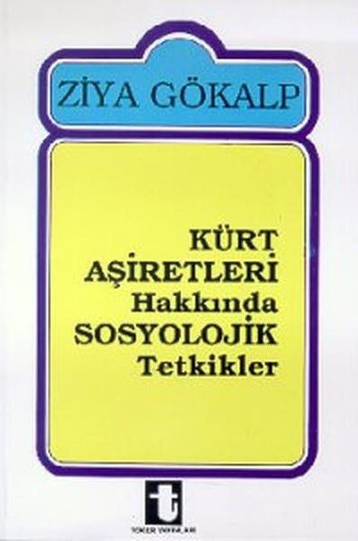 Kürt Aşiretleri Hakkında Sosyolojik | Toker Yayınları (e-Kitap)