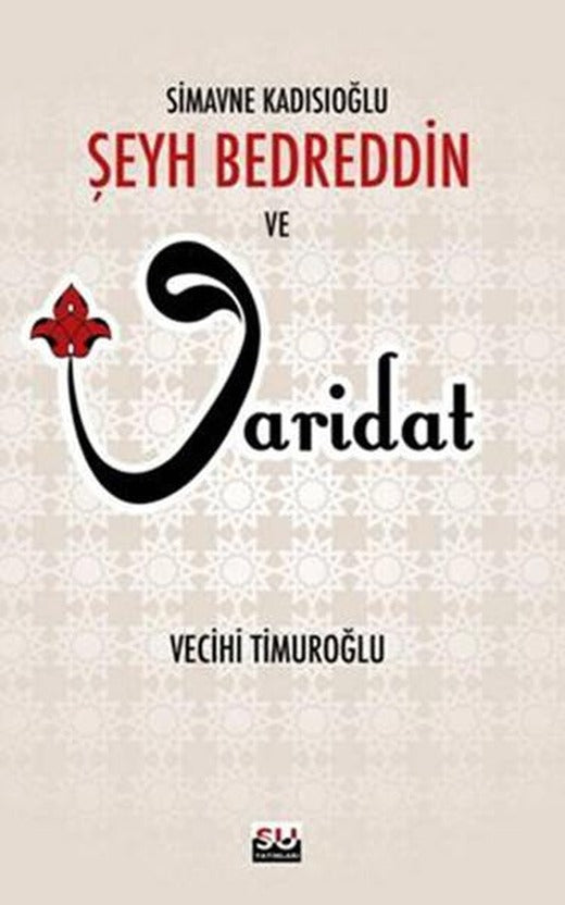 Şeyh Bedreddin ve Varidat | Su Yayınları (İnce Kapak)