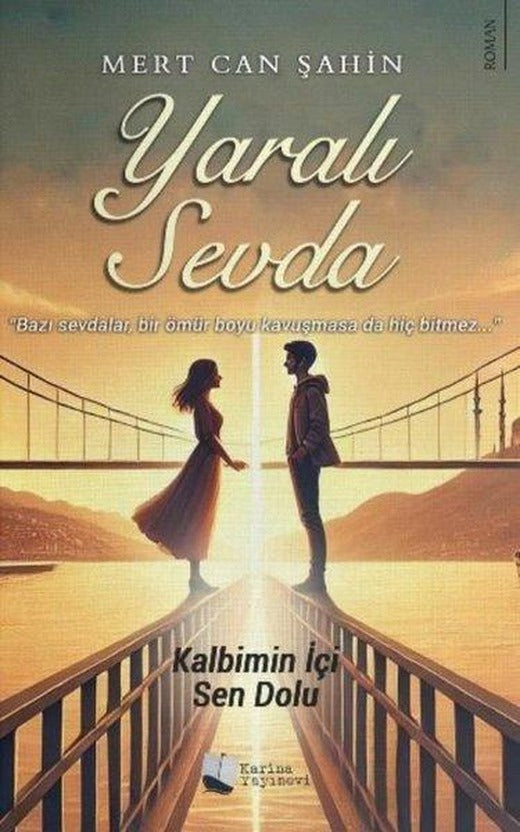 Yaralı Sevda | Karina Yayınevi (İnce Kapak)