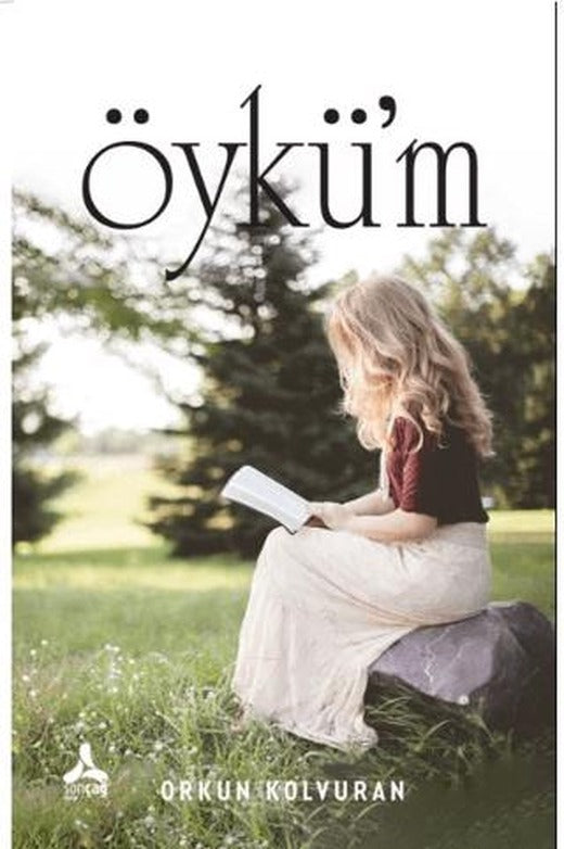 Öykü’m | Sonçağ Yayınları (Ciltsiz)