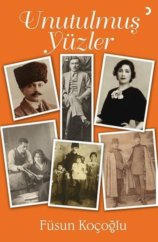 Unutulmuş Yüzler
