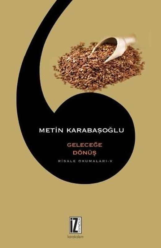 Geleceğe Dönüş Risale Okumaları 5 | İz Yayıncılık (İnce Kapak)