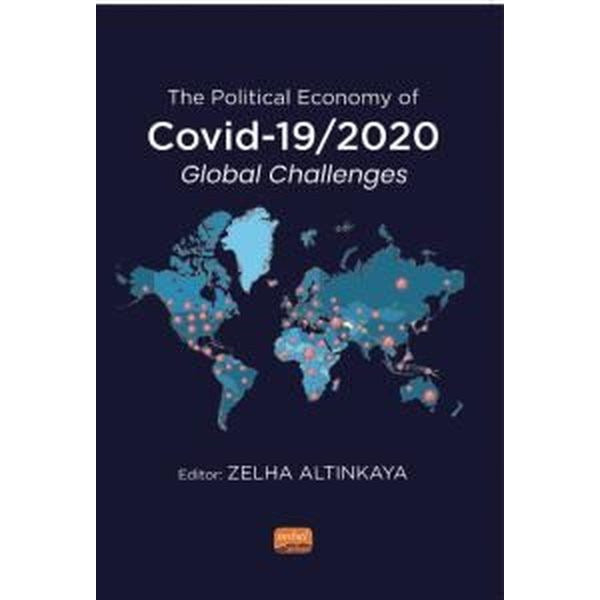 The Political Economy Of Covid-19/2020 Global Challenges | Nobel Bilimsel Eserler (İnce Kapak)