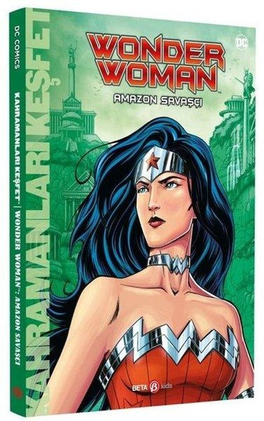 DC Comics - Wonder Woman Amazon Savaşçısı | Beta Kids (İnce Kapak)