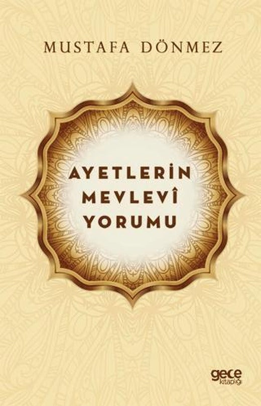 Ayetlerin Mevlevi Yorumu | Gece Kitaplığı (Ciltsiz)