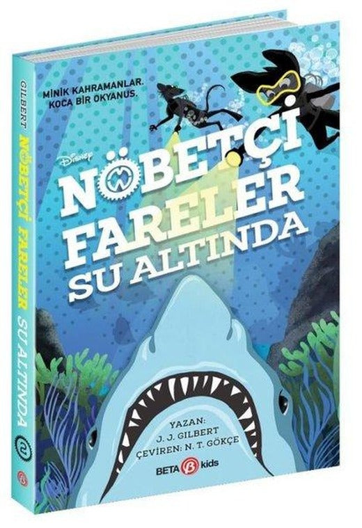 Disney Nöbetçi Fareler Su Altında - Minik Kahramanlar Koca Bir Okyanus | Beta Kids (İnce Kapak)
