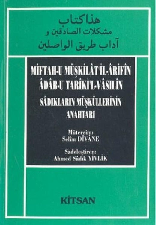 Miftah-u Müşkilat'il-Arifin Adab-u Tariki'l-Vasilin | Kitsan Yayınevi (İnce Kapak)