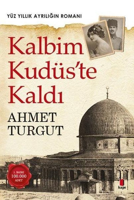 Kalbim Kudüste Kaldı | Kapı Yayınları - Roman Dizisi (İnce Kapak)