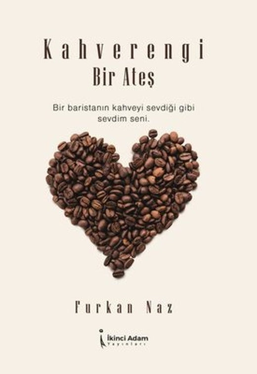 Kahverengi Bir Ateş | İkinci Adam Yayınları