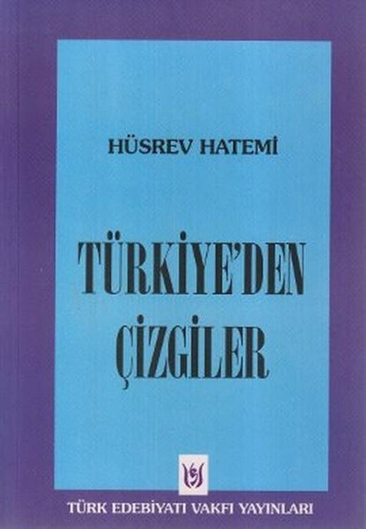 Türkiye'den Çizgiler | Türk Edebiyatı Vakfı Yayınları (İnce Kapak)
