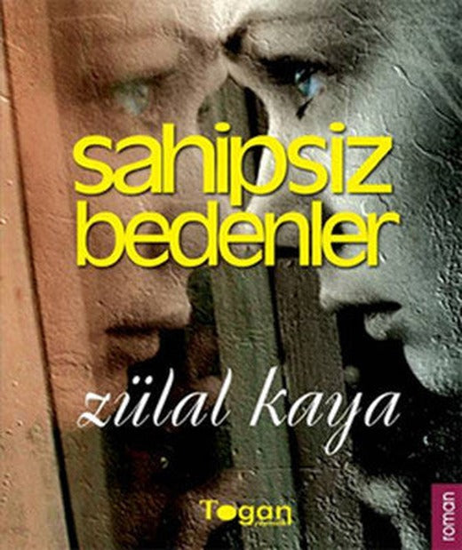Sahipsiz Bedenler | Togan