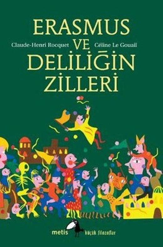 Erasmus ve Deliliğin Zilleri | Metis Yayınları