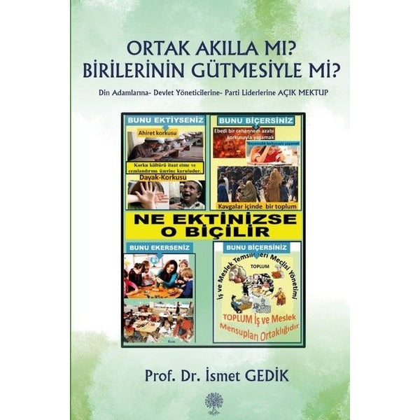 Ortak Akılla mı? Birilerinin Gütmesiyle mi? Din Adamlarına - Devlet Yöneticilerine - Parti Liderleri | Platanus Publishing