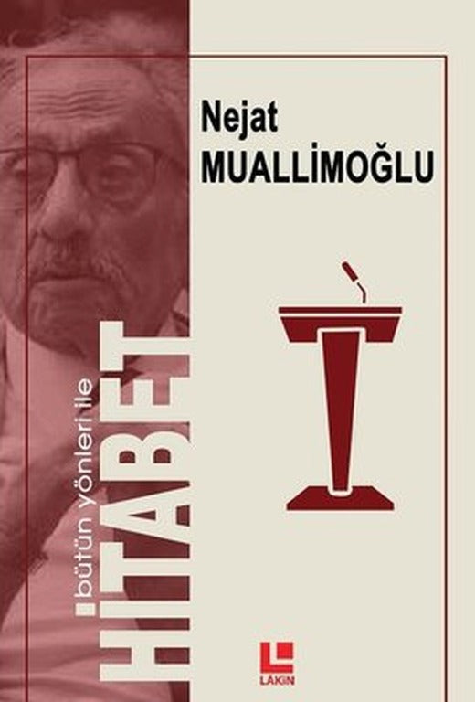 Bütün Yönleri ile Hitabet | Lakin Yayınevi