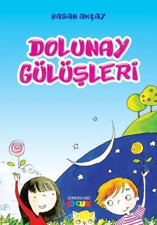 Dolunay Gülüşleri | Semerkand Çocuk (İnce Kapak)