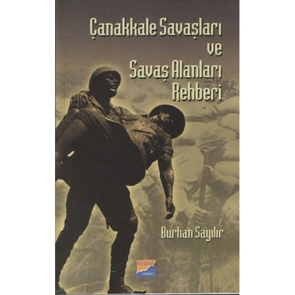 Çanakkale Savaşları ve Savaş Alanları Rehberi | Siyasal Kitabevi